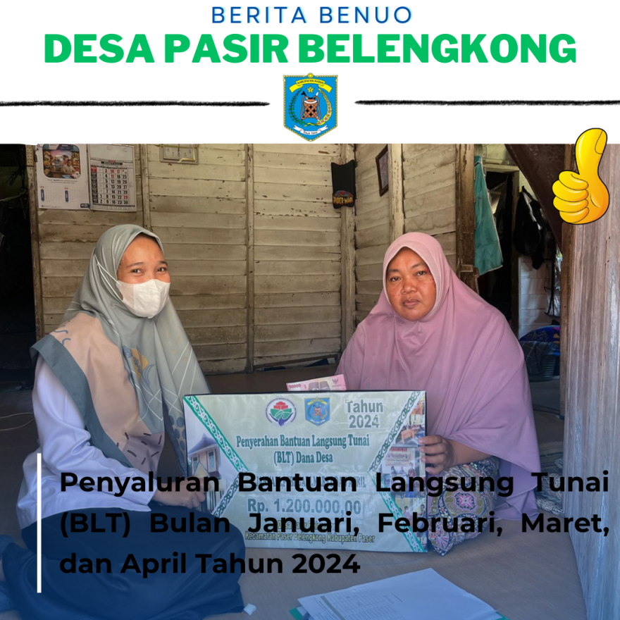 Penyaluran Bantuan Langsung Tunai (BLT ) Dana Desa Bulan Januari, Februari, Maret, April Tahun 2024