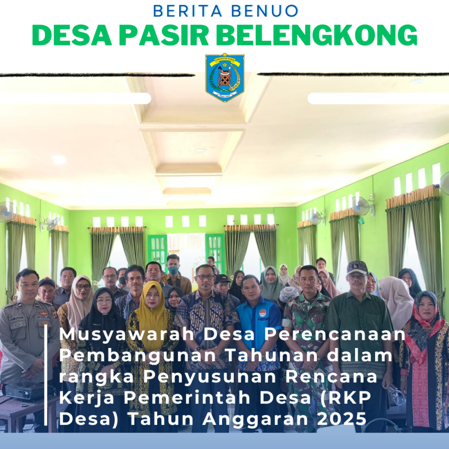 Musyawarah Desa Perencanaan Pembangunan Tahunan dalam rangka Penyusunan Rencana Kerja Pemerintah Desa (RKP Desa) Tahun Anggaran 2025